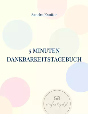 5 Minuten Dankbarkeitstagebuch