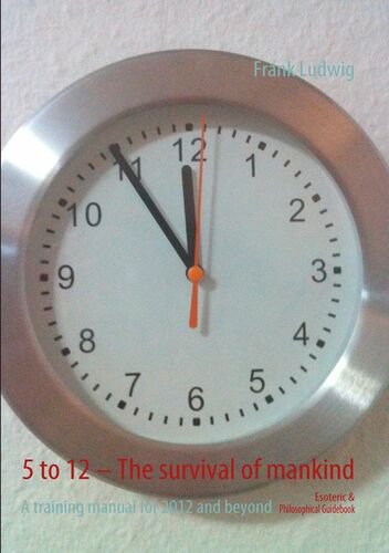 5 to 12 – The survival of mankind
