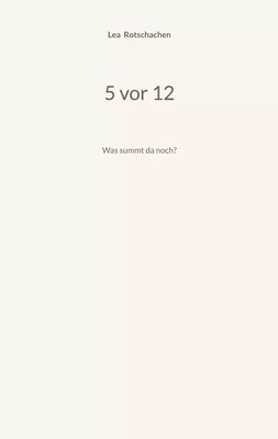 5 vor 12