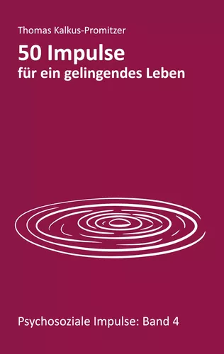 50 Impulse für ein gelingendes Leben