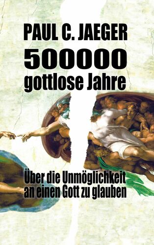 500000 gottlose Jahre