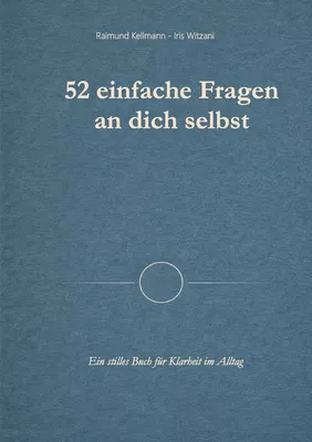 52 einfache Fragen an dich selbst