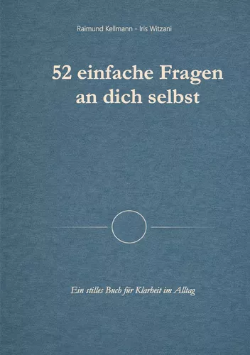 52 einfache Fragen an dich selbst