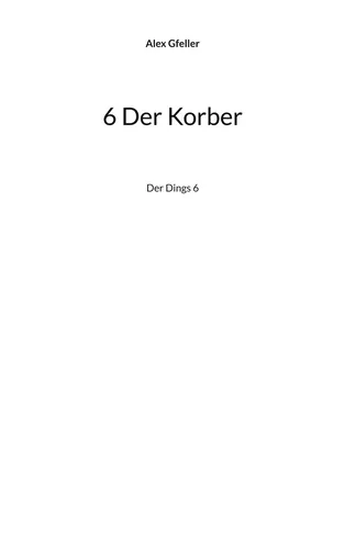 6 Der Korber