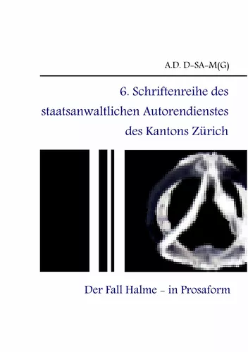 6. Schriftenreihe des staatsanwaltlichen Autorendienstes des Kantons Zürich