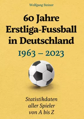 60 Jahre Erstliga-Fussball in Deutschland