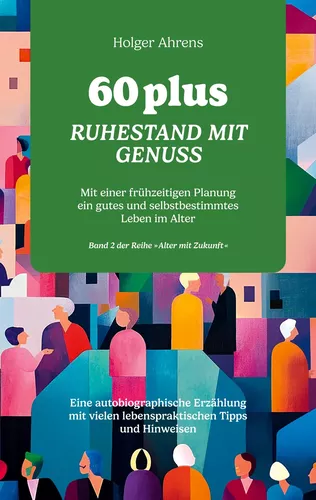 60 plus - Ruhestand mit Genuss