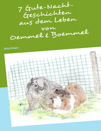 7 Gutenacht-Geschichten aus dem Leben von Oemmel & Boemmel