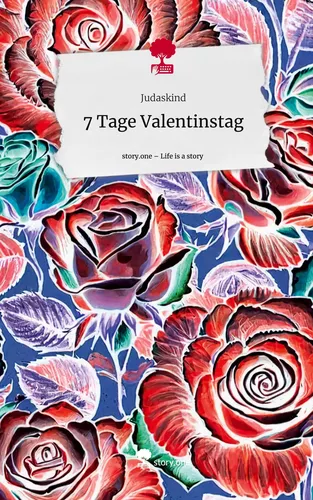 7 Tage Valentinstag. Life is a Story - story.one