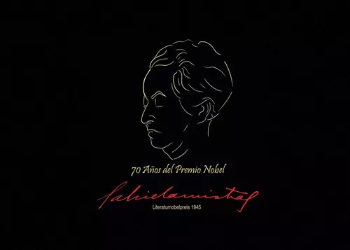 70 años del Premio Nobel, Gabriela Mistral