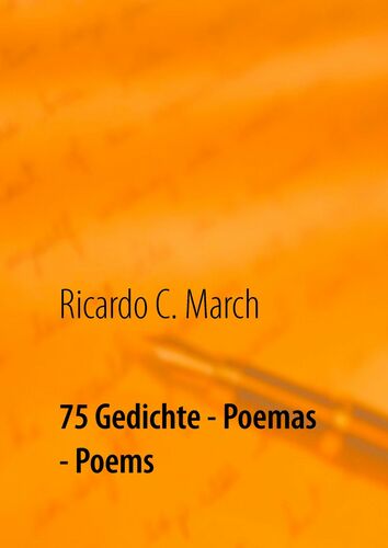 75 Gedichte - Poemas - Poems