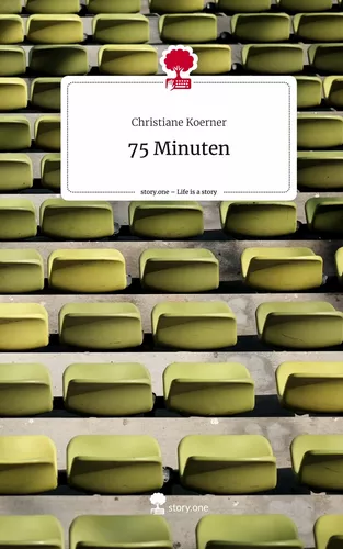 75 Minuten. Life is a Story - story.one