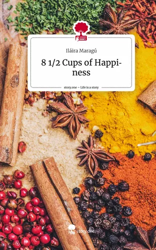 8 1/2 Cups of Happiness. Life is a Story - story.one
