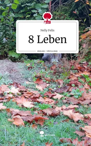 8 Leben. Life is a Story - story.one