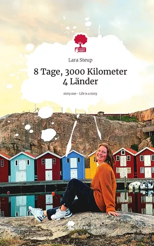 8 Tage, 3000 Kilometer 4 Länder. Life is a Story - story.one