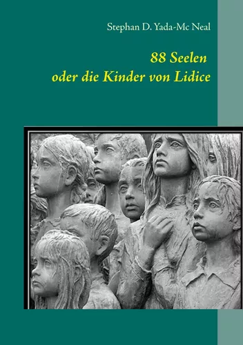 88 Seelen oder die Kinder von Lidice