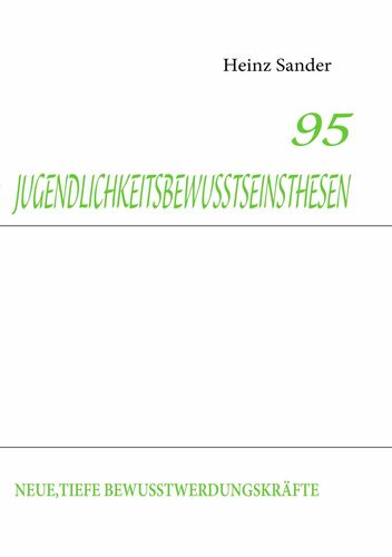 95 Jugendlichkeitsbewusstseinsthesen