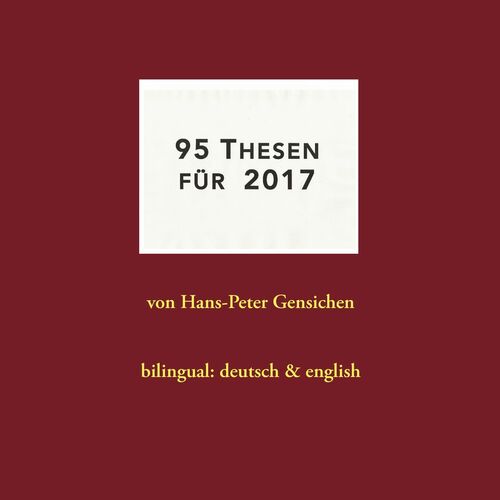 95 Thesen für 2017