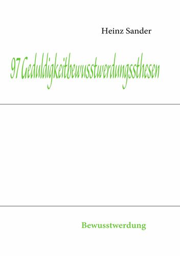 97 Geduldigkeitbewusstwerdungssthesen