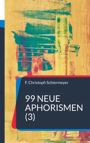99 neue Aphorismen (3)