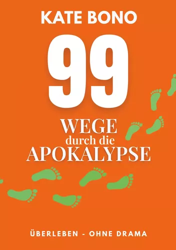 99 Wege durch die Apokalypse