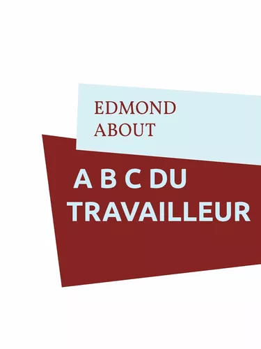  A B C DU TRAVAILLEUR