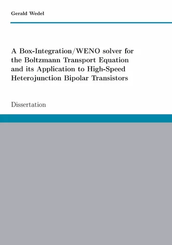 A Box-Integration/WENO solver for the Boltzmann Transport Equation its Application to High-Speed Heterojunction Bipolar Transistors