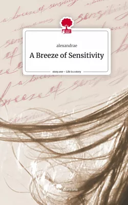 A Breeze of Sensitivity. Life is a Story - story.one
