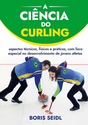 A Ciência do Curling