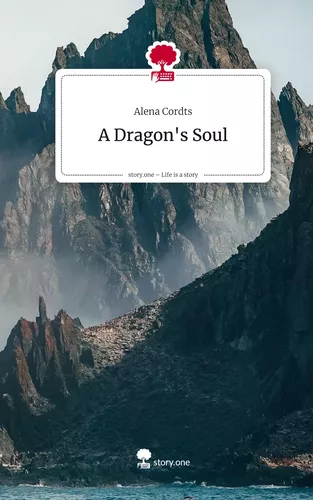 A Dragon's Soul. Life is a Story - story.one