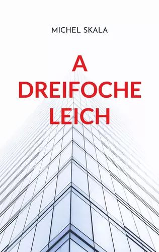 A dreifoche Leich