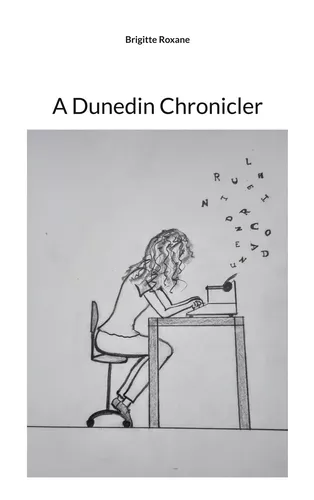 A Dunedin Chronicler