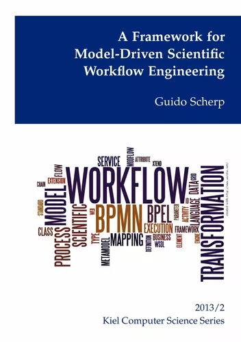 A Framework for Model-Driven Scientific Workflow Engineering