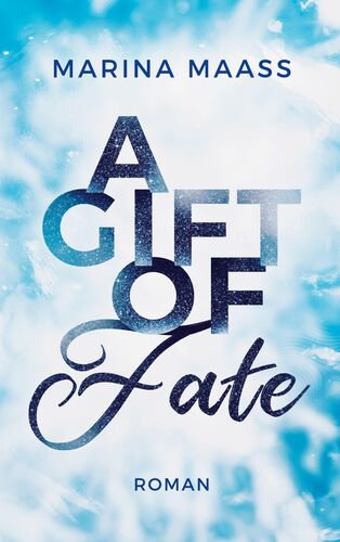 A Gift of Fate