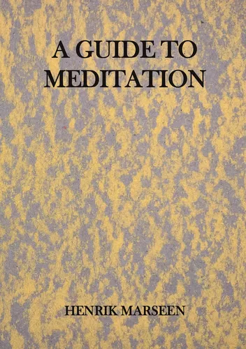 A Guide To Meditation