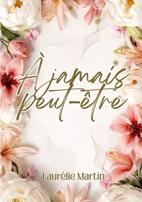 À jamais peut-être