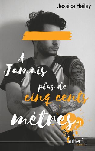 A jamais plus de cinq cents mètres