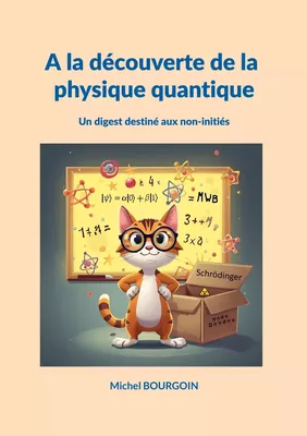 A la découverte de la physique quantique