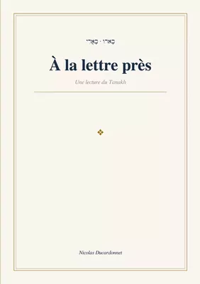 A la lettre près