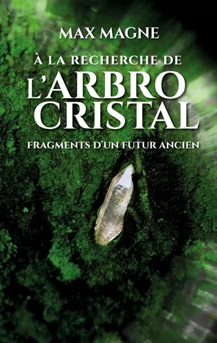 À la recherche de l'Arbrocristal
