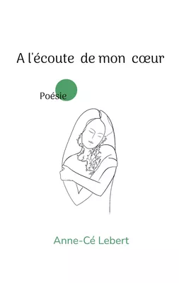 A l'écoute de mon coeur