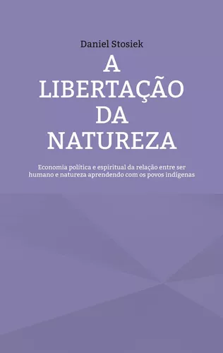 A libertação da natureza