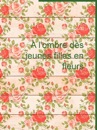 A l'ombre des jeunes filles en fleurs