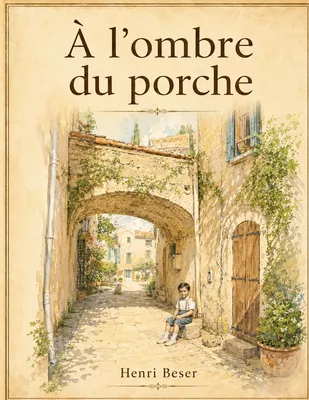 À l'ombre du porche