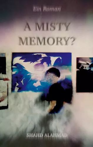 A Misty Memory?