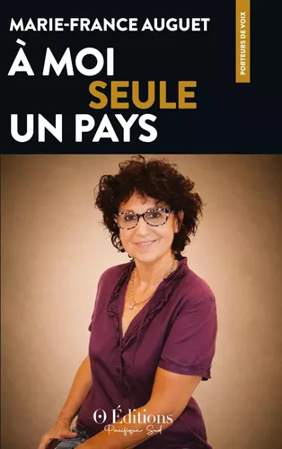 À moi seule un pays