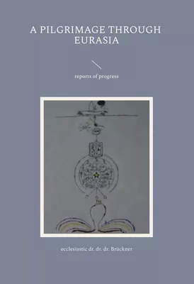 a pilgrimage through Eurasia
