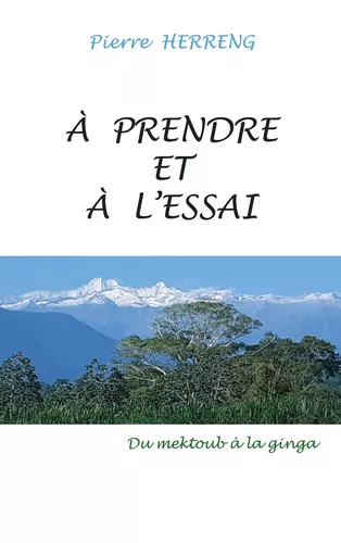 À prendre et à l'essai