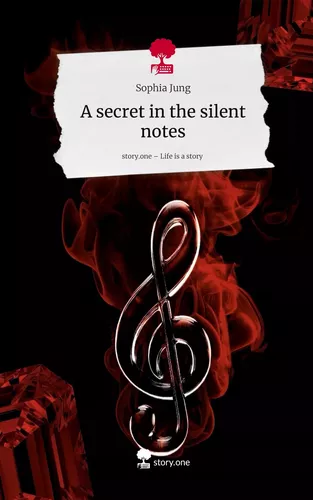 A secret in the silent notes. Life is a Story - story.one