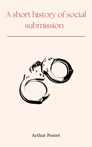 A short history of social submission